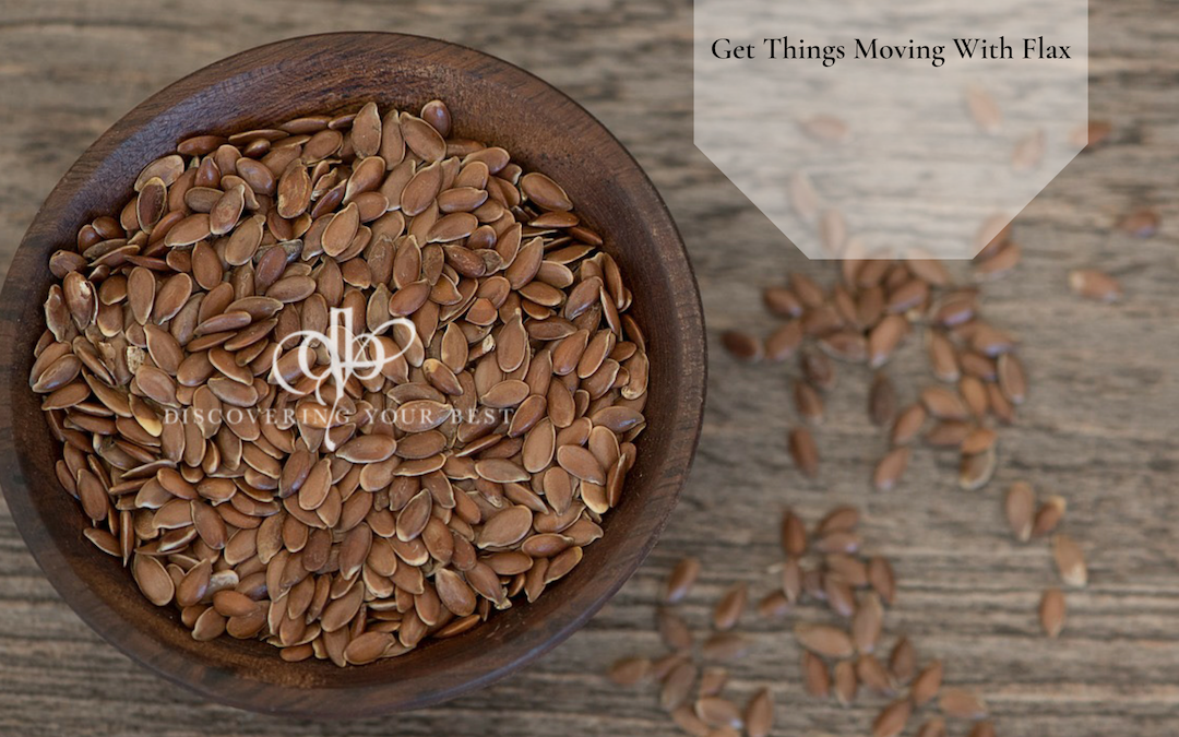 Get Things Moving With Flax