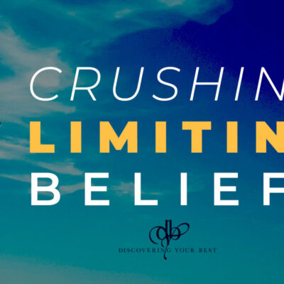 Crush limiting beliefs and create Success beliefs